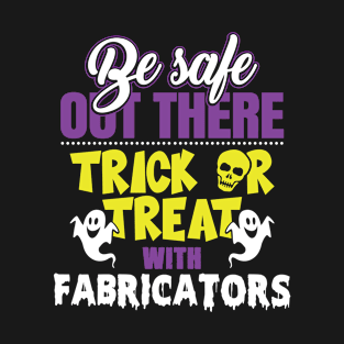 Funny Fabricator Halloween T-Shirt