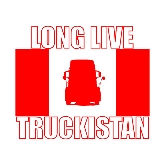 Long Live Truckistan by Malicious Defiance