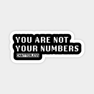 You Are Not Your Numbers (White logo) Magnet
