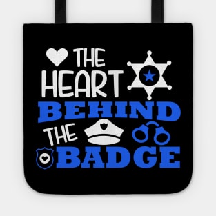 The Heart Behind The Badge Police Officer Tote