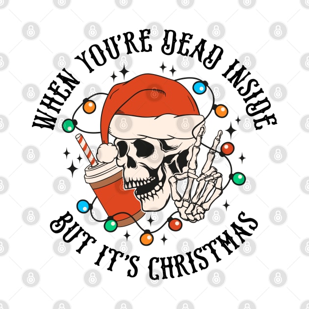 When youre dead inside but its Christmas by Hobbybox