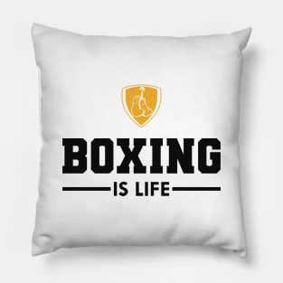 Boxing is life Pillow