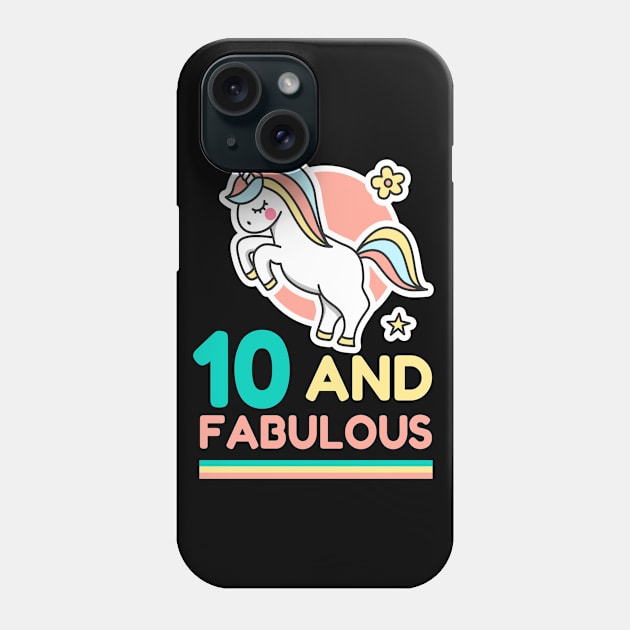 Unicorn Birthday 10 And Fabulous Phone Case by Funkrafstik