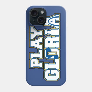 Play Gloria (Away) Phone Case