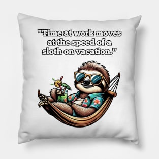 Workday Wisecracks: Clock-Watching Chronicles, Sloth Pillow