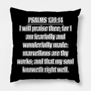 Bible Verse Psalms 139:14 Pillow