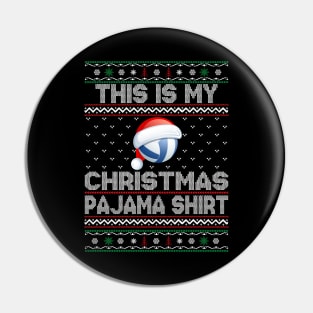 This Is My Christmas Pajama shirt Volleyball Christmas Pin