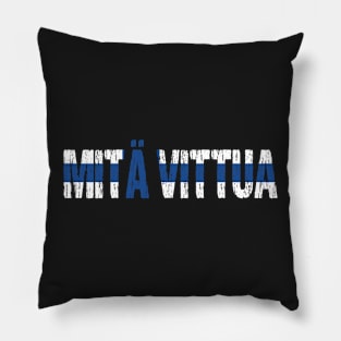 Mita Vittua Finnish Flag Distressed Pillow