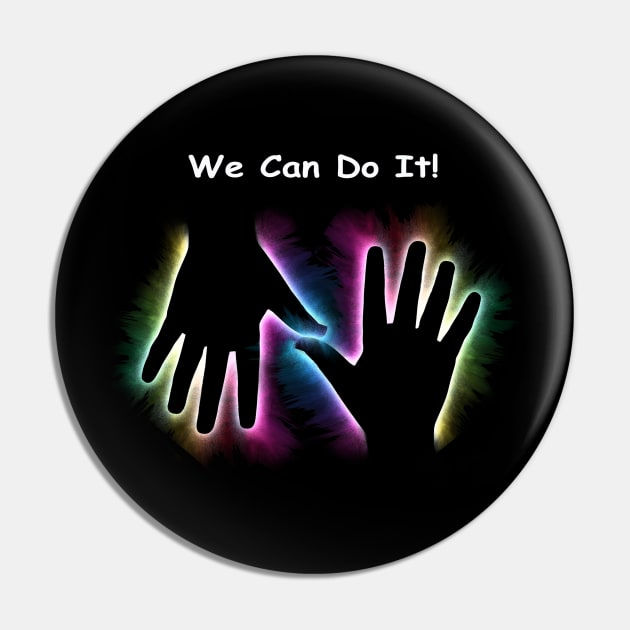 We Can Do It! Pin by Saleire