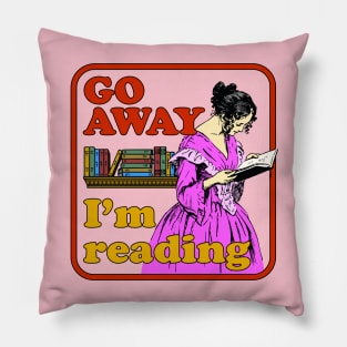 GO AWAY. I'm reading. Pillow