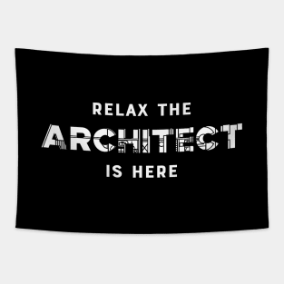 Architect - Relax the architect is here Tapestry