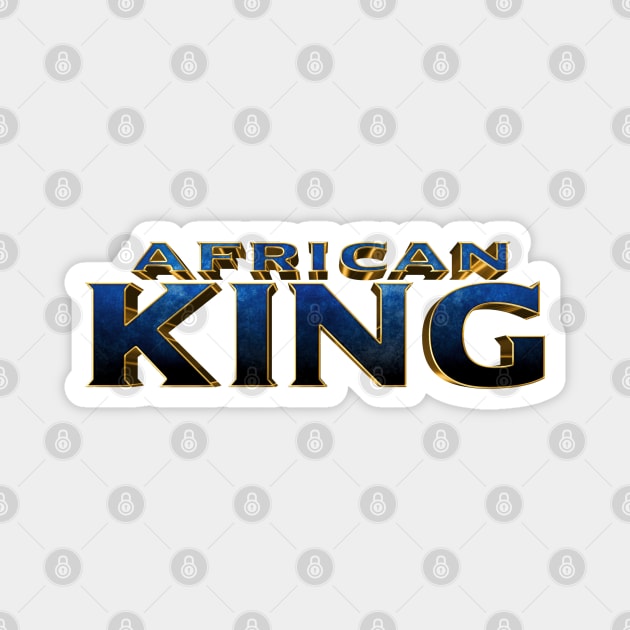 African King Magnet by UnOfficialThreads