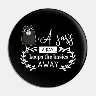 A Sass a Day Cute Cat Pin