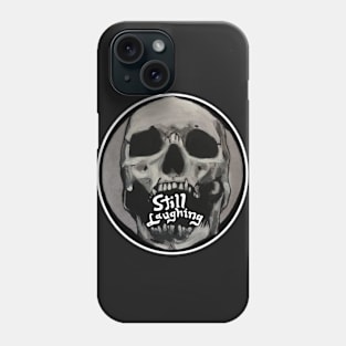 Skull Still Laughing Phone Case