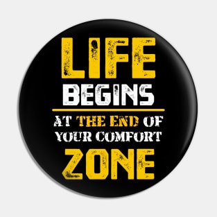 Life Begins at the End of Your Comfort Zone Pin