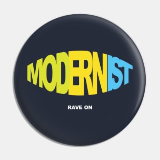 Modernist Rave Pin