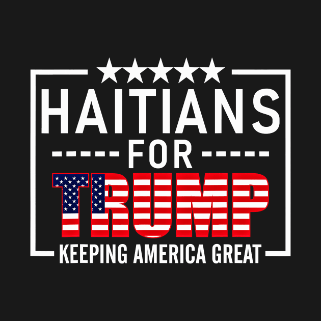 Haitians For Trump Conservative Haitian 2020 by Jessica Co