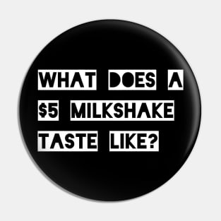 Pulp Fiction Milkshake Pin