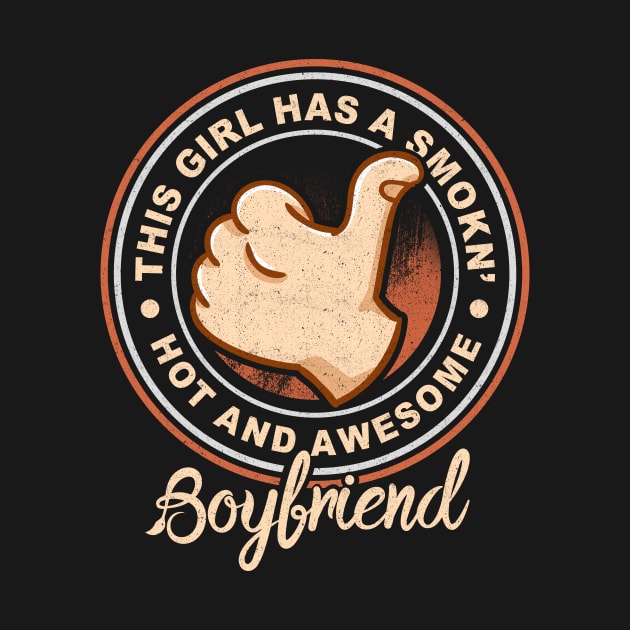 'Hot And Awesome Boyfriend' Boyfriend Girlfriend Gift by ourwackyhome