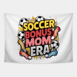 Soccer-Lover Bonus Moms In My Soccer Bonus Mom Era Tapestry