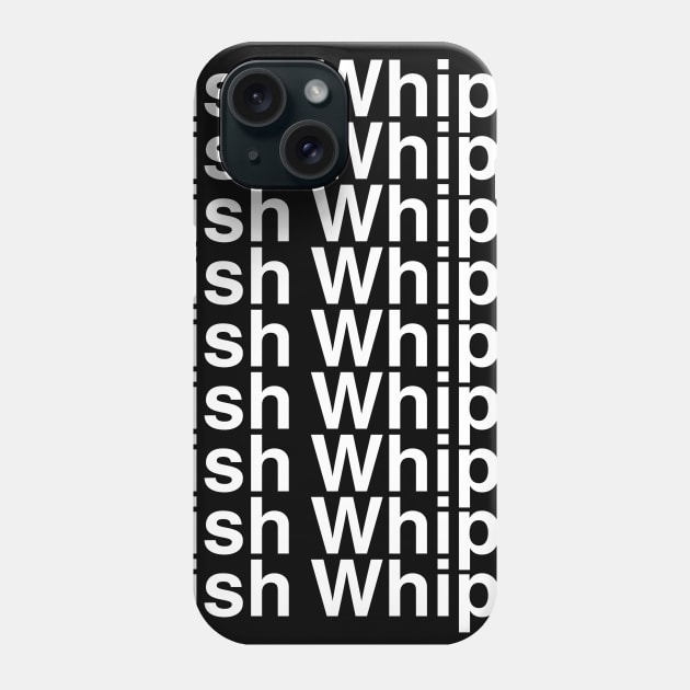 Irish Whip Helvetica List Phone Case by DennisMcCarson