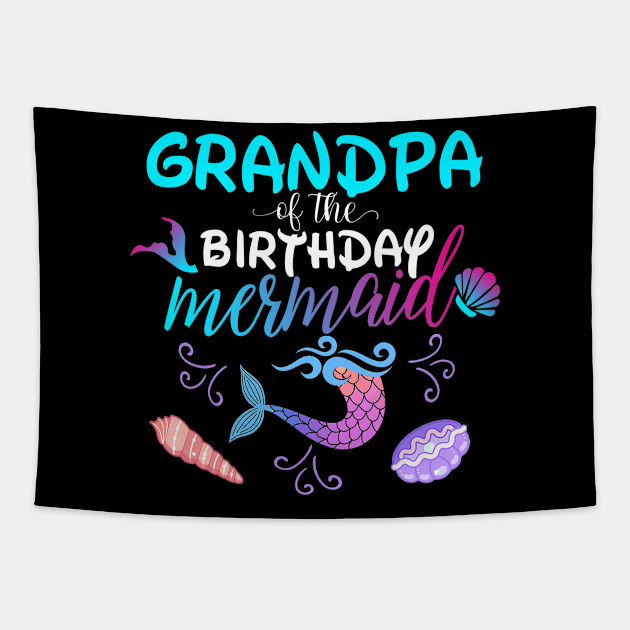 Grandpa Of The Birthday Mermaid Matching Family Tapestry by Foatui