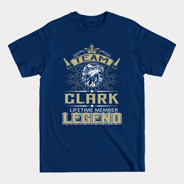 Disover Clark Name T Shirt - Clark Eagle Lifetime Member Legend Name Gift Item Tee - Clark - T-Shirt