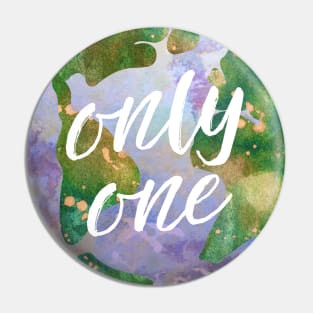 only one earth - protect our beautiful planet (watercolors and white handwriting) Pin