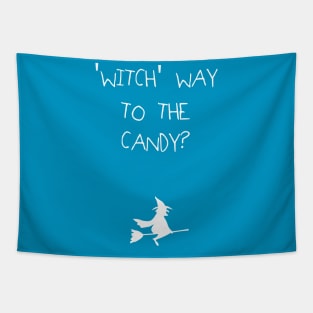 Witch Way To The Candy - White Text Tapestry