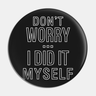 Don't worry...I did it myself Pin