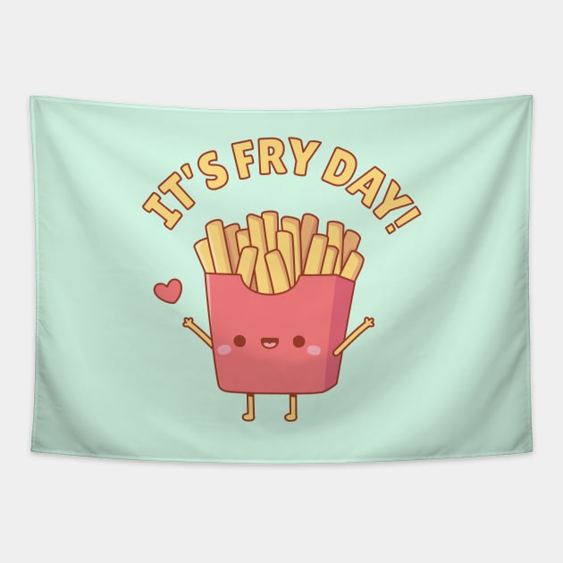 Cute French Fries Its Fry Day Pun Tapestry by rustydoodle