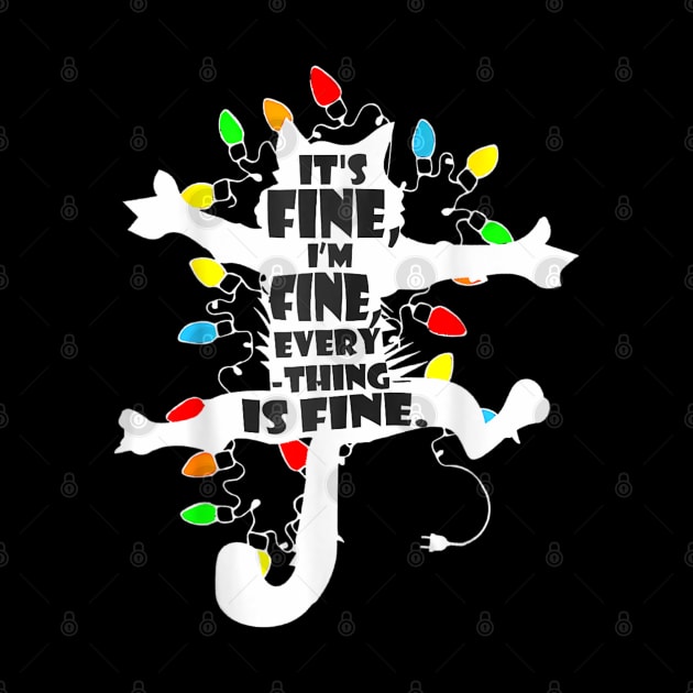 Its Fine Im Fine Everything Is Fine Christmas by rhazi mode plagget