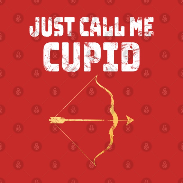 Just Call Me Cupid Retro cute archer bow Arrow Valentine Day by love Happy Valentines vintage image Valentine's Relationship Classic by First Phenixs