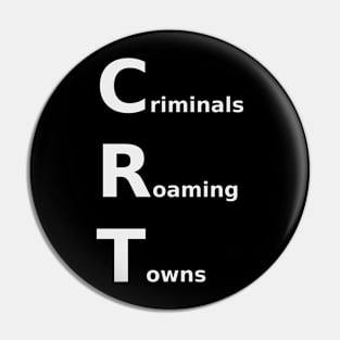 Criminals Roaming Towns Pin