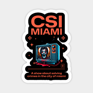 CSI Miami Magnet