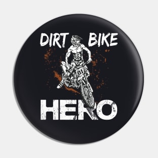 Dirt Bike Hero Motocross Gift Shirt Pin