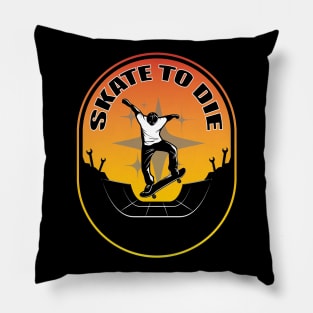 skate to die Pillow