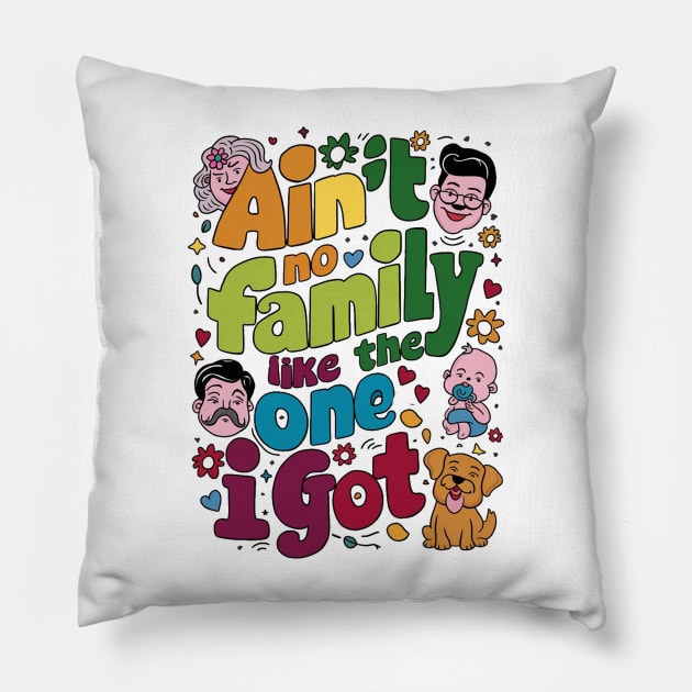 Ain't No Auntie Like The One I Got Pillow by alby store
