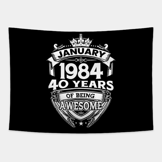 January 1984 40 Years Of Being Awesome 40th Birthday Tapestry by D'porter