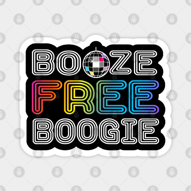 Booze Free Boogie Magnet by FrootcakeDesigns