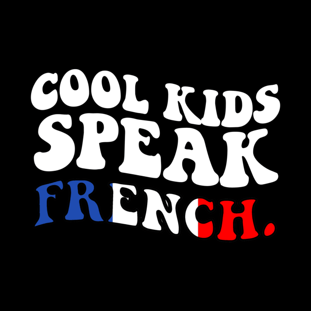 Cool kids speak French by kaytlyninrishimathe