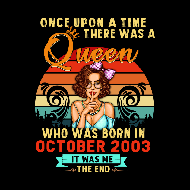 A Queen Was Born In October Girl 2003 Happy Birthday by GillTee