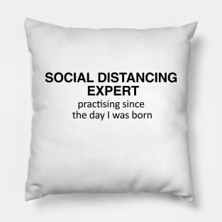 Social Distancing Expert Pillow