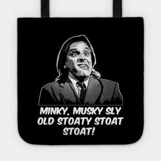 Minky, Musky Sly Old Stoaty Stoat Stoat Tote