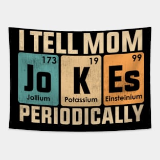 I Tell Mom Jokes Periodically Tapestry