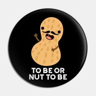 To Be Or Nut To Be Funny Peanut Puns Pin