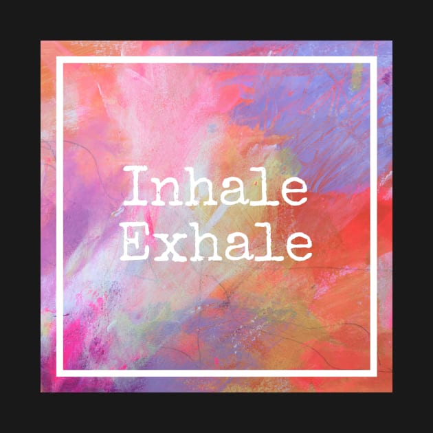 Inhale Exhale by MyCraftyNell