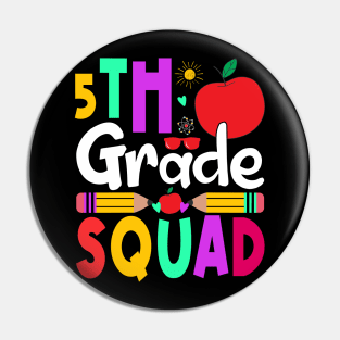 5th Grade Squad Teachers Boys Girls Funny Back To School Pin
