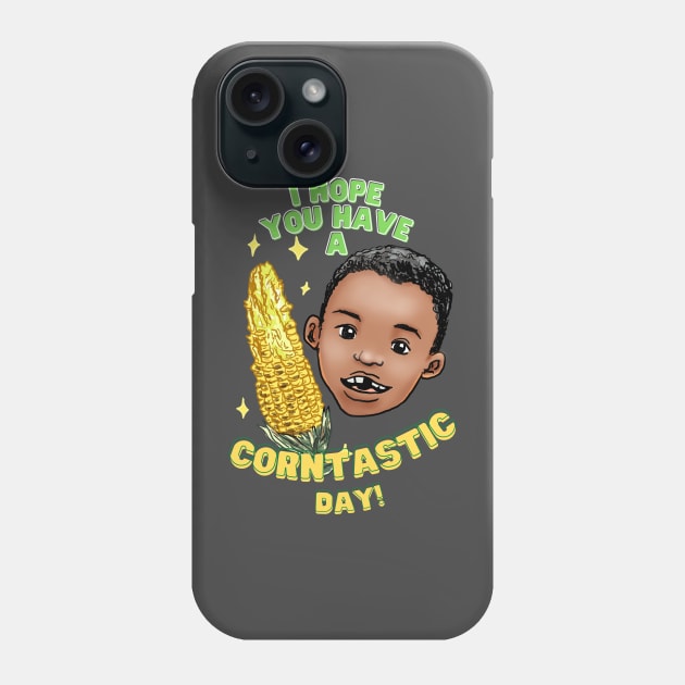 Have a corntastic day! Phone Case by Moonwing