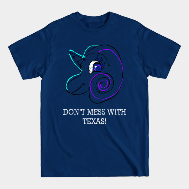 Discover Don't Mess With Texas - Texas - T-Shirt